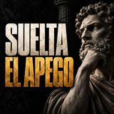 5 Apegos Que EPICTETO Te Enseña A Soltar.