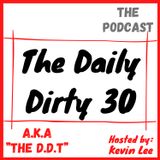 Ep 64 | The Daily Dirty 30 | 18 more F***ing days!