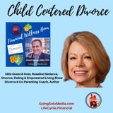 Child Centered Divorce with Rosalind Sedacca