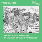 Brasileirices :: Nordeste brasileño. Orgullo y prejuicio
