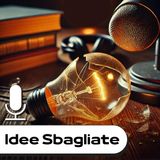 13.Idea Sbagliata: Competenze come merce. Con Umberto Pantarelli e Giacomo Vincenzi