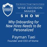 #237: Why Onboarding for New Hires Needs to Be Personalized: Payman Taei, Founder and CEO of Visme