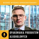 #61 - OPAKOWANIA PRODUKTÓW ALKOHOLOWYCH - Mikołaj Maśliński