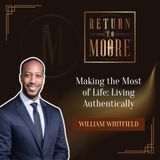 Making the Most of Life: Living Authentically