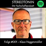 Folge #001  - Klaus Haggenmüller
