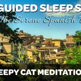 The Serene Spanish Village - A Guided Sleep Story Meditation