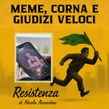 Meme, corna e giudizi veloci
