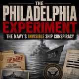 The Philadelphia Experiment: The Navy's Invisible Ship Conspiracy