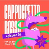 Ep. 01 - Cappuccetto Rosso in Fondo al Mar
