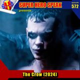 #572: The Crow (2024)