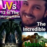 Episode 216 - The Incredible Hulk Review (Spoilers)