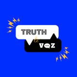 Welcome to Truth & Voz 🎙️