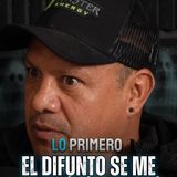 El difunto se me apareció días después
