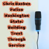 Chris Backus Police Washington State: Building Trust Through Service