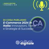 E-Commerce 2024 in Italia: Innovazioni, Trend e Strategie di Successo