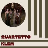La passione del Quartetto Klem