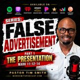 False Advertisement: Pt. 1 "The Presentation"