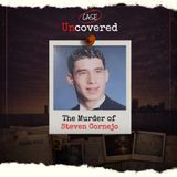 The Murder of Steven Cornejo