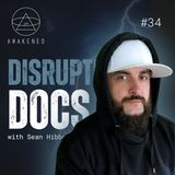 Disruptive Documentaries: Films, Old World Order, Awakening to Truth, Censorship, Fear Mongering, Flat Earth & Star Wars w/ Sean Hibbeler