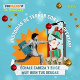 EP 5. ¡Historias de terror con las ofertas!: 👻 échale cabeza y elige muy bien tus deudas 🎁