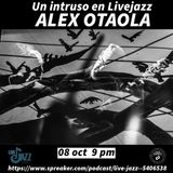 Un intruso en Live Jazz ALEX OTAOLA