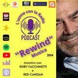 REWIND 2014 Roby Facchinetti, Red Canzian