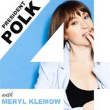 HILF 04: President Polk with Meryl Klemow