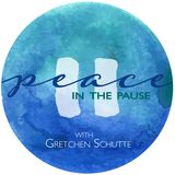 Peace in the Pause 81: Breathe, Move, & Be - Love & Gratitude