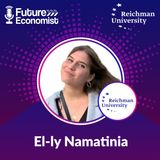 You can do it all // El-ly Namatinia // Future Economist - Ep. #9