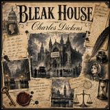 Bleak House by Charles Dickens (Complete Audiobook) | Victorian Masterpiece of Justice, Mystery & Redemption Part 2