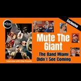 Mute The Giant: Silencing the Noise | The Band Miami Didn’t See Coming