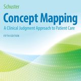 Concept Mapping: A Clinical Judgment Approach to Patient Care