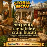 Serpenti, ragnatele e crani bucati: viaggio nella medicina antica.