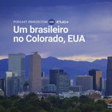 640: Um brasileiro no Colorado, EUA – Jetlag 069