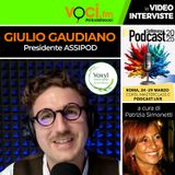 GIULIO GAUDIANO su VOCI.fm (Anteprima SETTIMANA DEL PODCAST 2025) - clicca PLAY e ascolta l'intervista