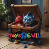 Episode 273- Toys R' Evil