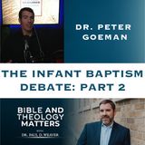 BTM 95 - The Baptism Debate: Part 2