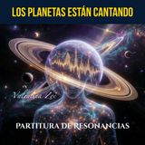La Sinfonía Cósmica: Los Planetas Tienen Voz y Están Cantando 🌌🎵 | Partitura de Resonancias Ep. 5 | Valentina Zoe
