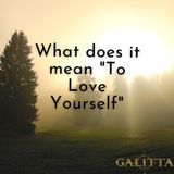 What does it mean "To Love Yourself"
