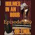 Episode 309: Holmes In an Hour or Two