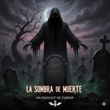 La sombra de la muerte