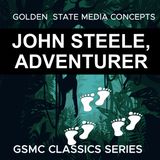 GSMC Classics: John Steele, Adventurer Episode 51: Awakening