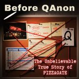 Before QAnon: The Unbelievable True Story of PIZZAGATE