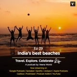 Ep 29: India's Best Beaches