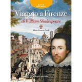 Insieme, per le vie e nella piazza: il gioco del calcio fiorentino da «Viaggio a Firenze» del 1591 di William Shakespeare