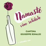 01 | Namasté, un vino solidale | Cantina Giuseppe Rinaldi
