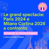 Le grand spectacle: Paris 2024 e Milano Cortina 2026 a confronto