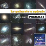 Le galassie a spirale - Puntata 16