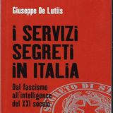 Lezione sui servizi segreti. Parla Giuseppe De Lutiis