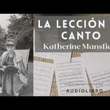 La lección de canto de Katherine Mansfield. Cuento completo. Audiolibro con voz humana real